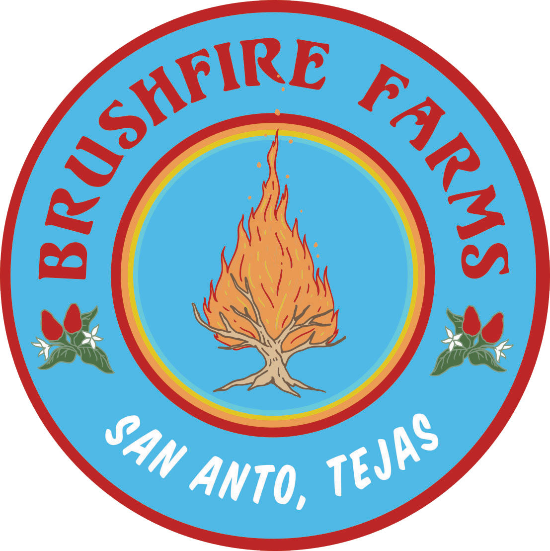 Round sticker featuring the Brushfire Farms logo with a flame, red text, and floral accents, representing San Antonio, Texas.